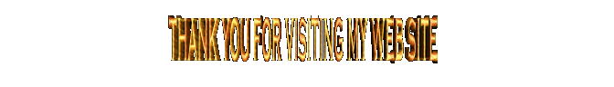 Thank You For Visiting my Webbed Site Thank You For Visiting my Webbed Site